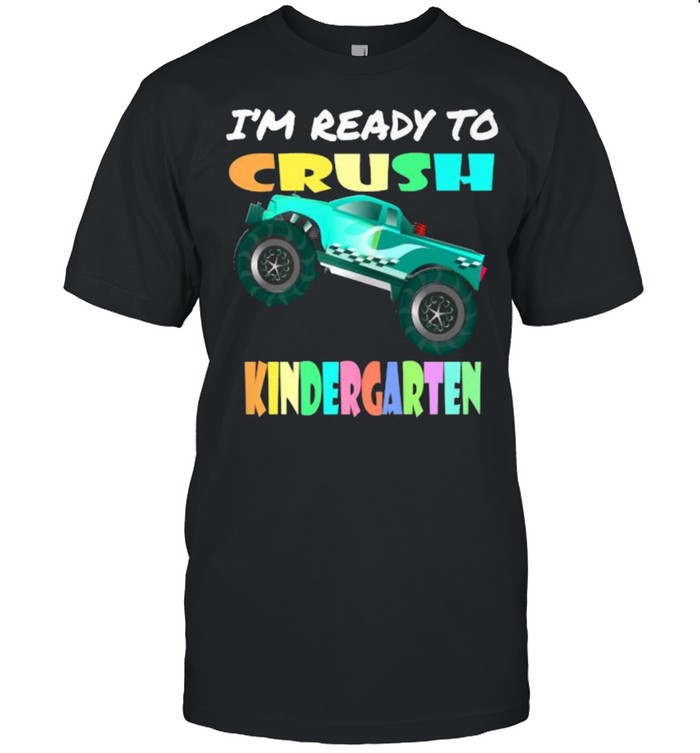 I’m Ready To Crush Kindergarten Monster Truck T- Classic Men's T-shirt