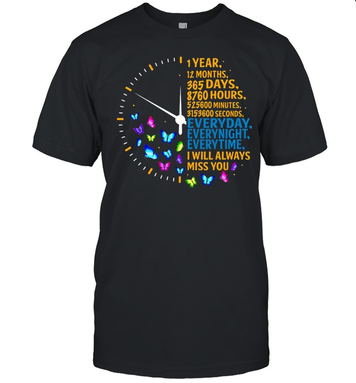 1 Year 12 Months 365 Days I Will Always Miss You My Husband T Shirt Trend T Shirt Store Online