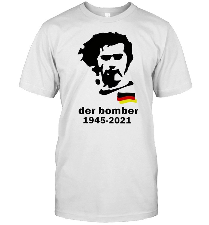 R.i.p Gerd Muller Der Bomber 1945-2021  Classic Men's T-shirt
