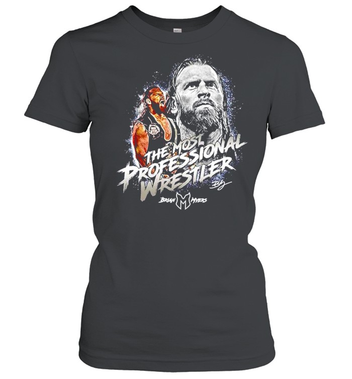 Brian Myers The Most Professional Wrestler shirt Classic Women's T-shirt
