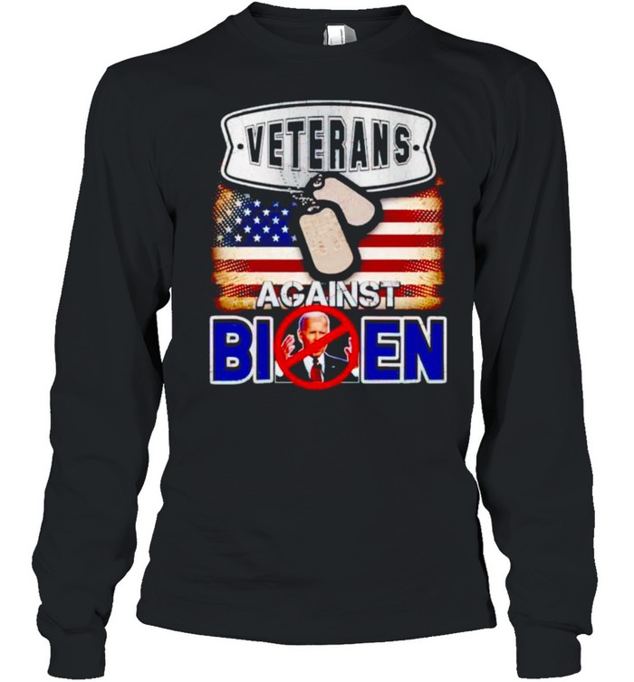Veterans against Biden shirt Long Sleeved T-shirt
