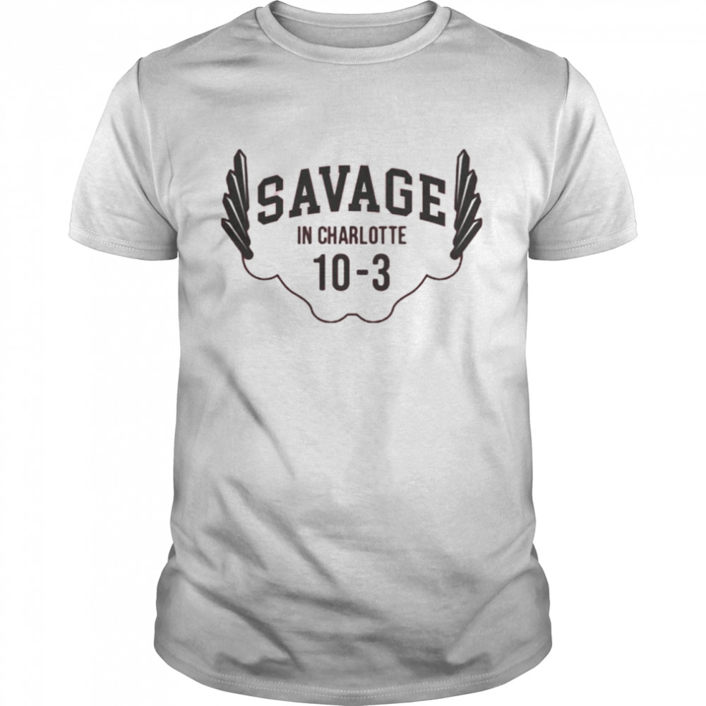 Savage in Charlotte 10 3 shirt Classic Men's T-shirt