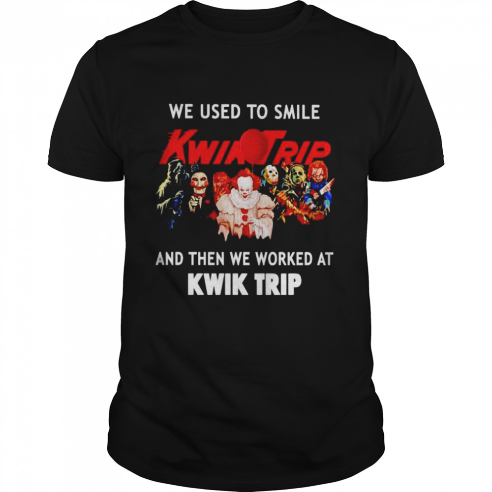 Horror Halloween we used to smile and then we worked at Kwik Trip shirt Classic Men's T-shirt