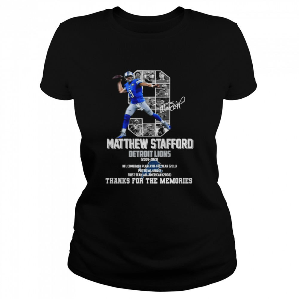 9 Matthew Stafford Detroit Lions 2009 2021 thank you for the memories signature shirt Classic Women's T-shirt
