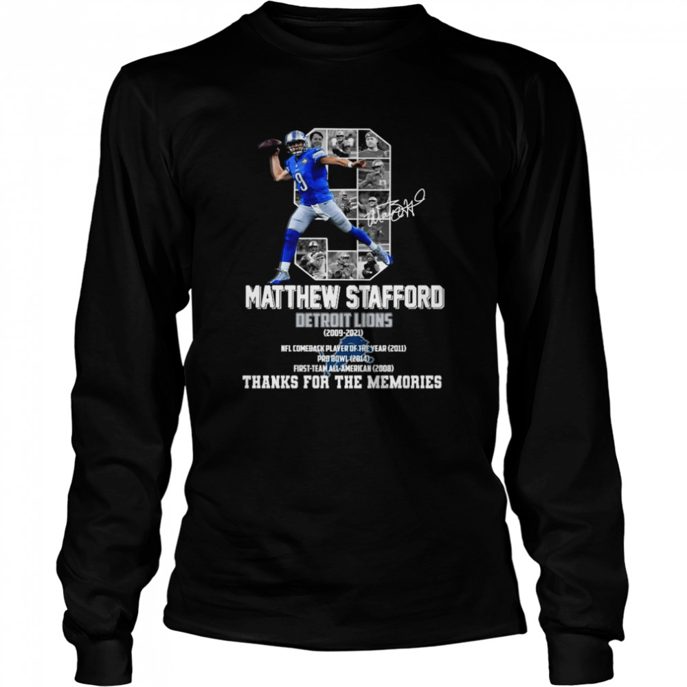 9 Matthew Stafford Detroit Lions 2009 2021 thank you for the memories signature shirt Long Sleeved T-shirt