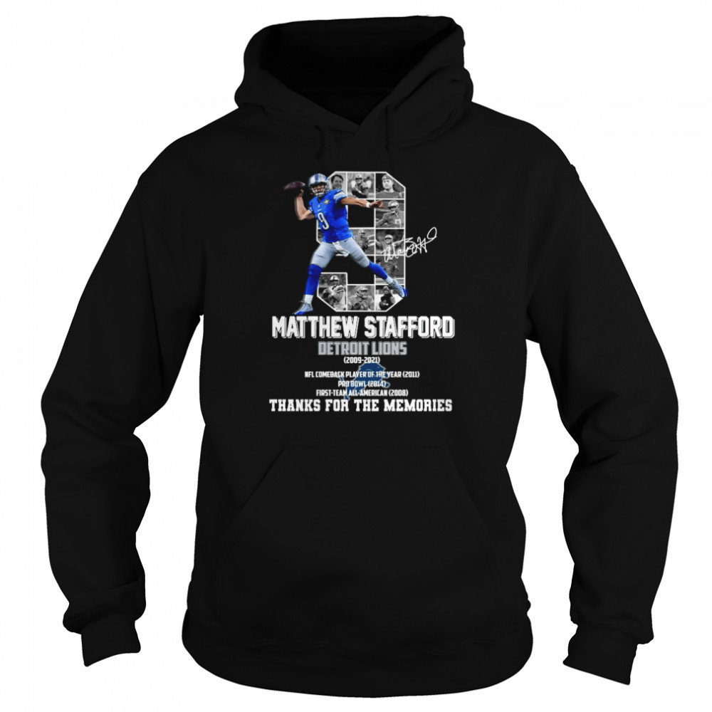9 Matthew Stafford Detroit Lions 2009 2021 thank you for the memories signature shirt Unisex Hoodie