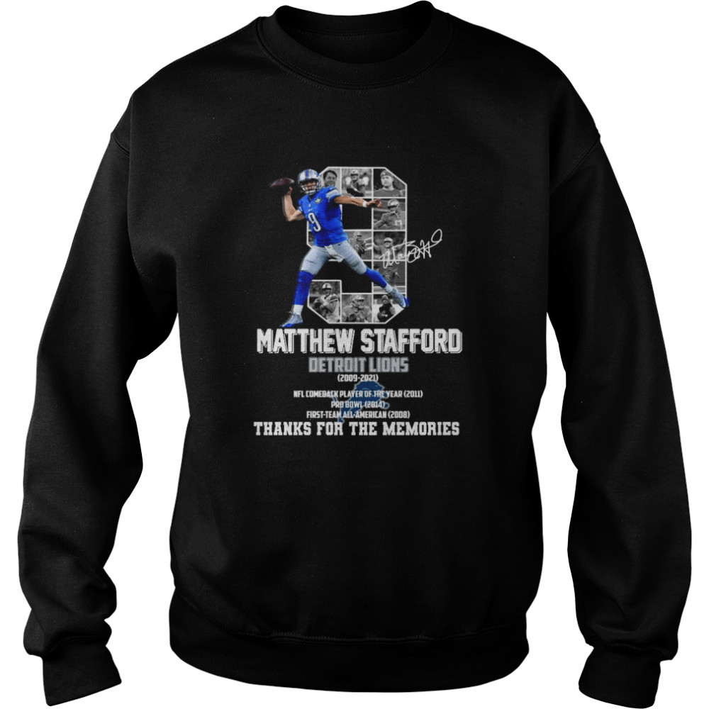 9 Matthew Stafford Detroit Lions 2009 2021 thank you for the memories signature shirt Unisex Sweatshirt