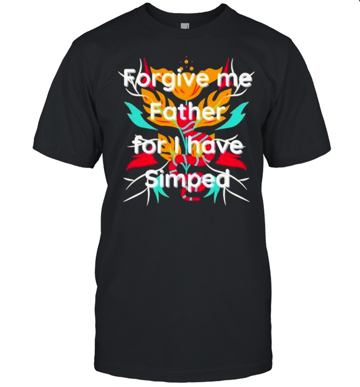 Forgive me father for I have simped shirt Classic Men's T-shirt