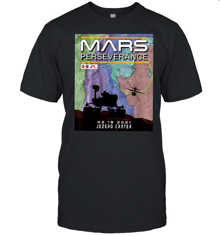 Mars Perseverance 2021 Jezero Crater Rover Nasa Mission Space Flight T-shirt