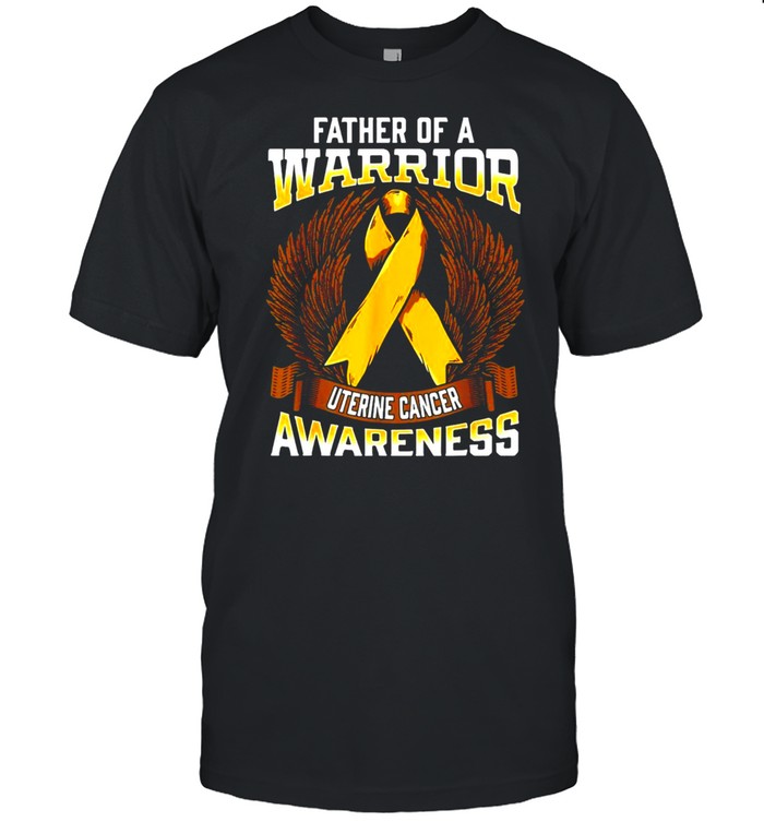 Father Of A Warrior Uterine Cancer Awareness Support Ribbon T-shirt