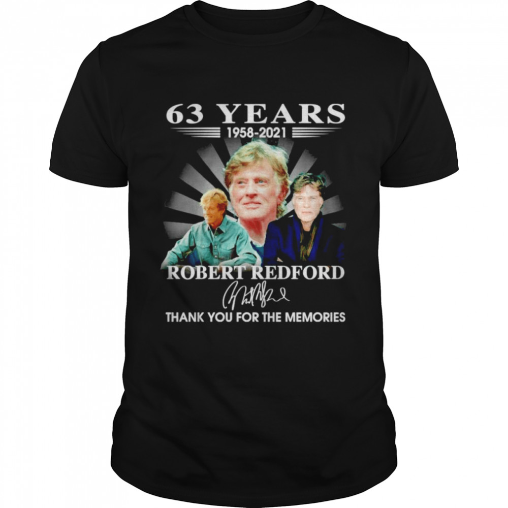 63 years 1958-2021 Robert Redford signature shirt Classic Men's T-shirt