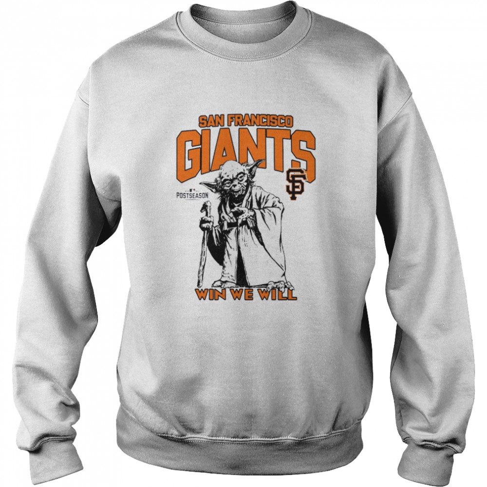 San Francisco Giants Star Wars Yoda Win We Will shirt, hoodie