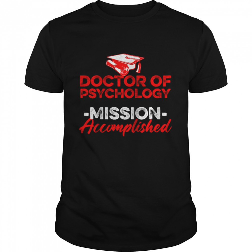 PsyD Doctor of Psychology mission accomplished Doctorate Graduation Raglan Baseball T-shirt Classic Men's T-shirt