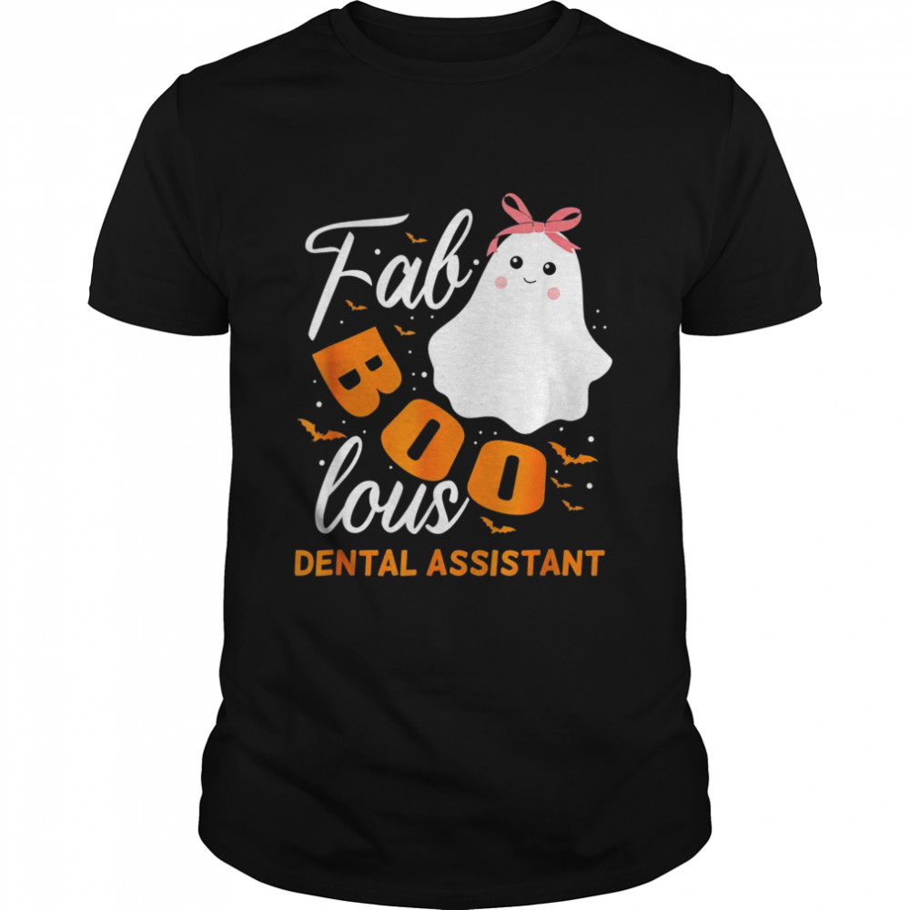 Dental Assistant Ghost Halloween Fabulous Faboolous  Classic Men's T-shirt