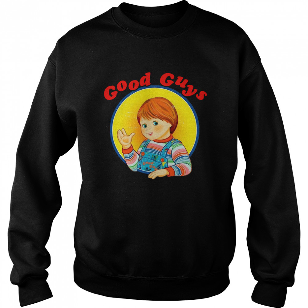 good guys sweatshirt