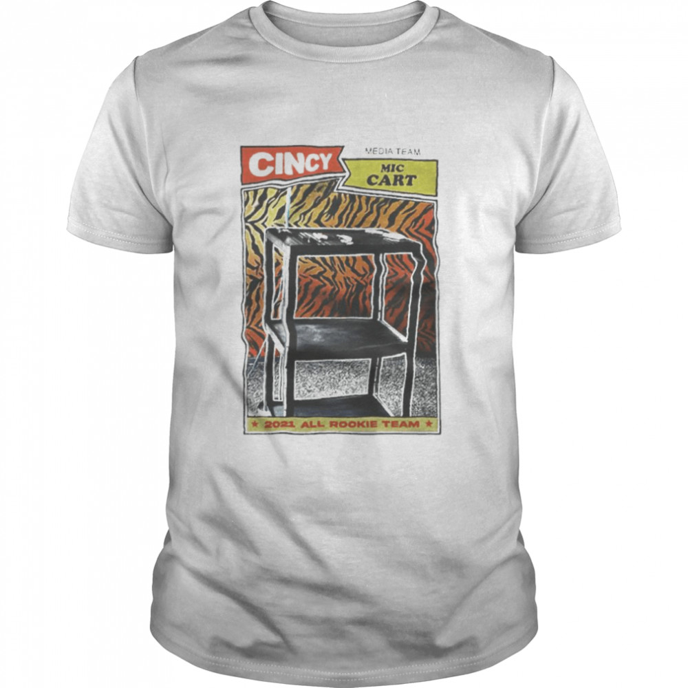 Mic Cart Cindy Media Team 2021 All Rookie Team  Classic Men's T-shirt