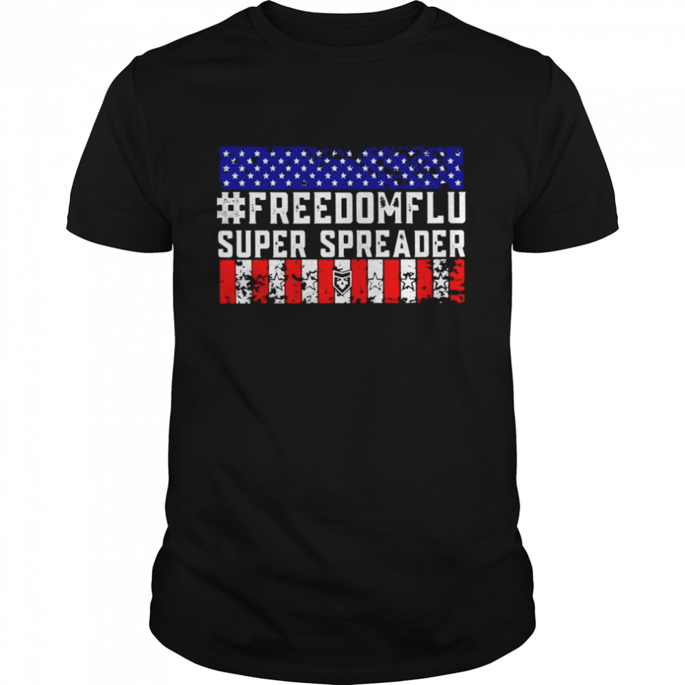 Nice freedom flu super spreader American flag shirt Classic Men's T-shirt