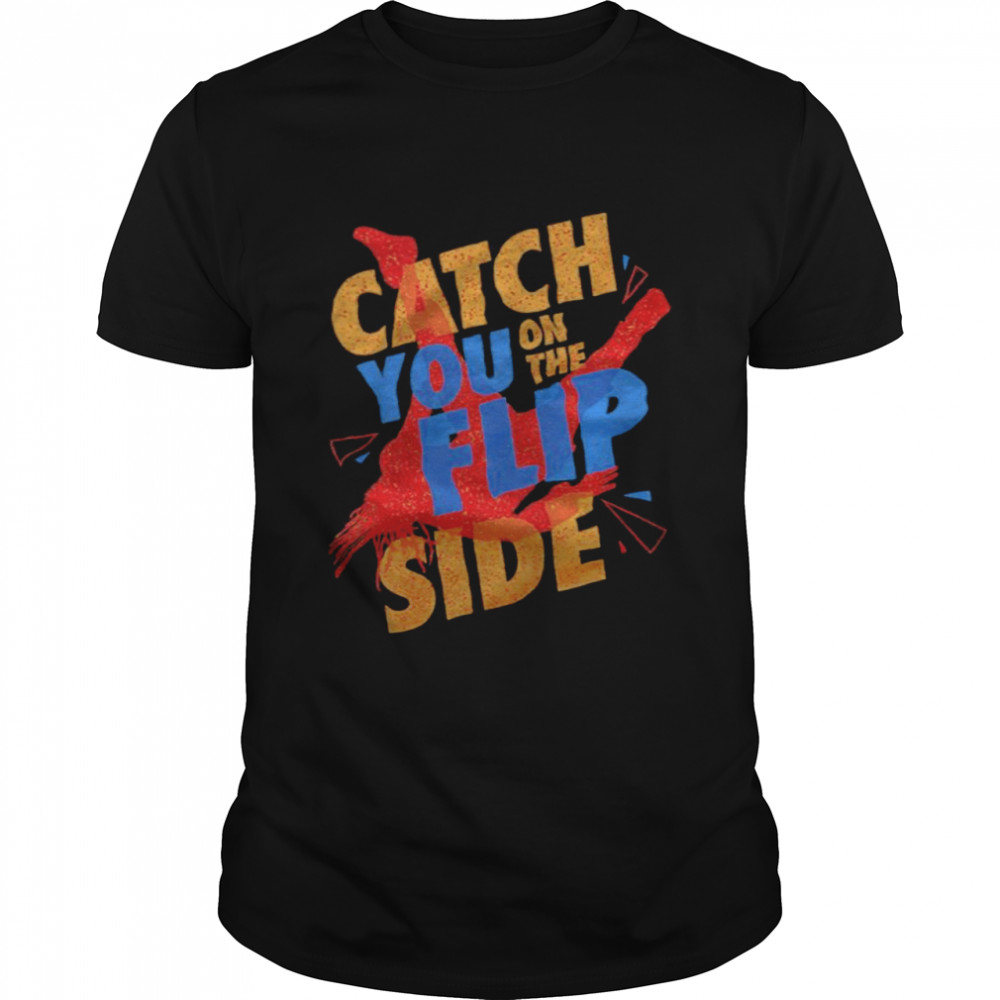 Reggie Catch You on the Flip Side T- Classic Men's T-shirt