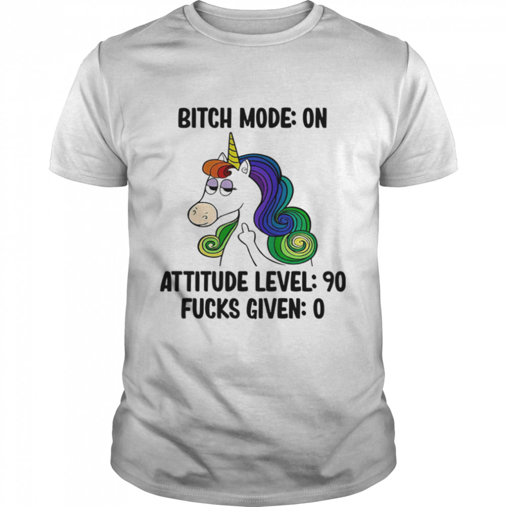 Bitch Mode On Attitude Level 90 Fucks Given 0 T- Classic Men's T-shirt