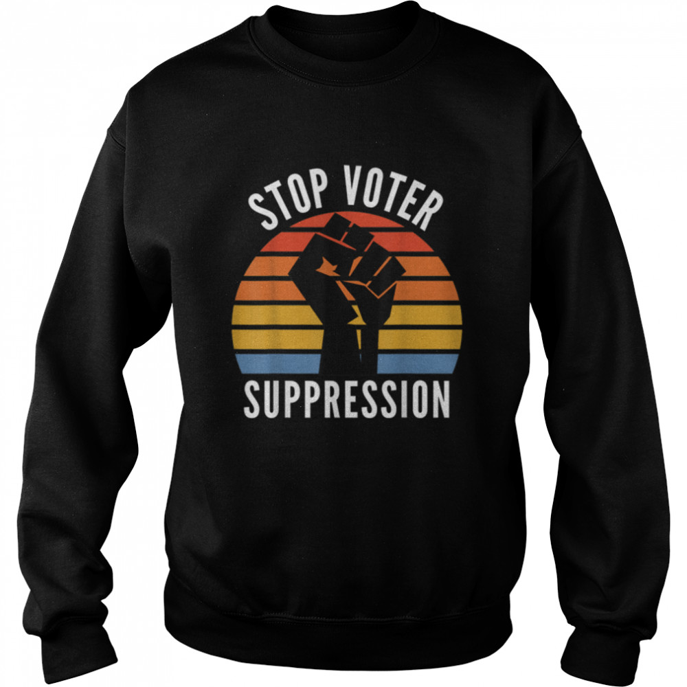 Black Voters Matter Georgia Voting Stop Voter Suppression T- B091TYGC6D Unisex Sweatshirt