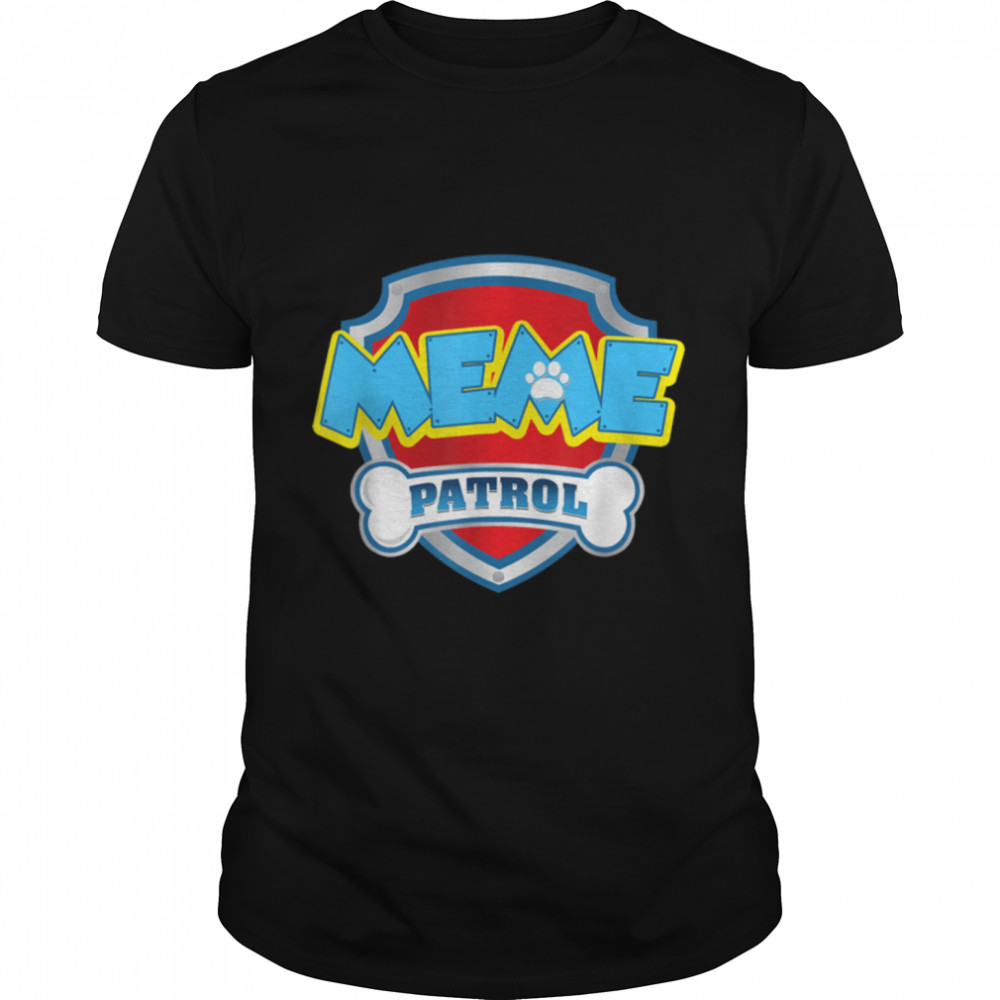 Funny Meme Patrol - Dog Mom, Dad For Men Women T- B09JSLKXNG Classic Men's T-shirt