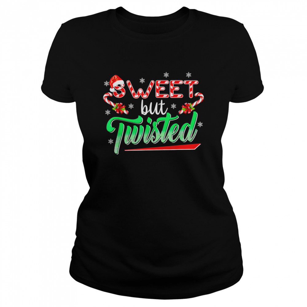 Sweet but Twisted Funny Candy Cane Christmas Mens Womens T- Classic Women's T-shirt