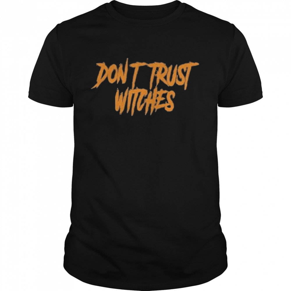 Don’t trust witches shirt Classic Men's T-shirt