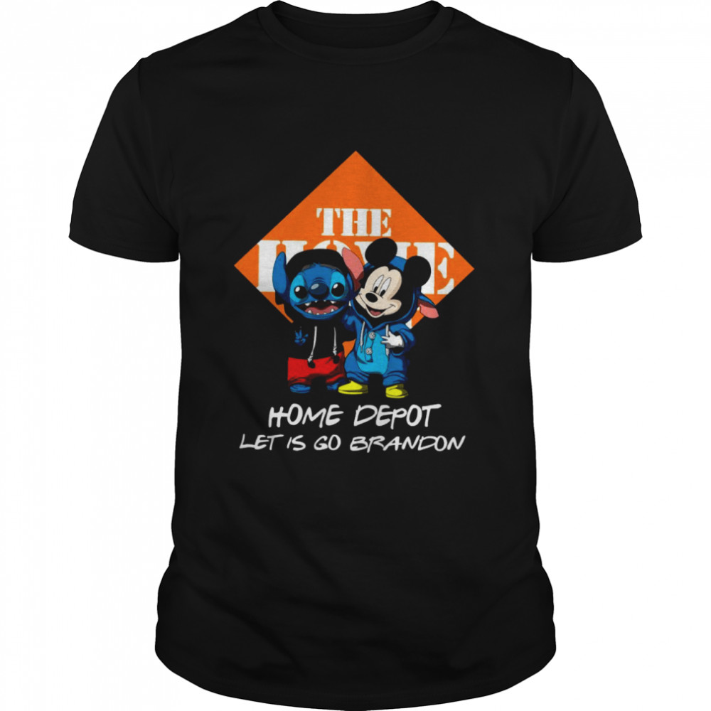 Stitch And Mickey The home depot let is go grandon shirt Classic Men's T-shirt