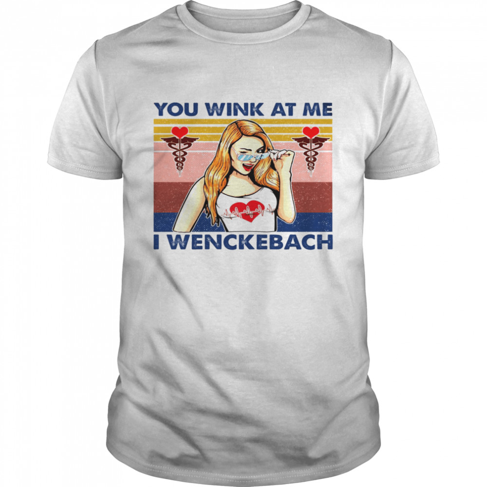 You Wink At Me I Wenckebach  Classic Men's T-shirt