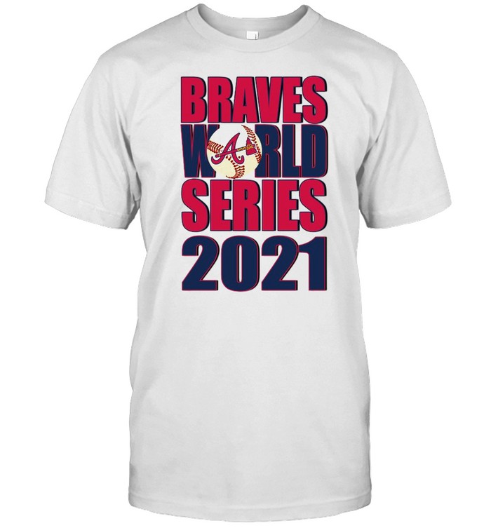 Braves World Series Champions 2021 Atlanta Braves  Classic Men's T-shirt