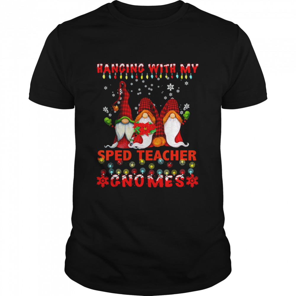 Hanging With My SPED Teacher Gnomes Ugly Xmas Matching  Classic Men's T-shirt