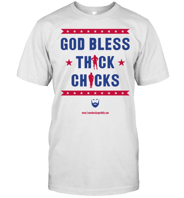 God Bless Thick Chicks Tee  Classic Men's T-shirt