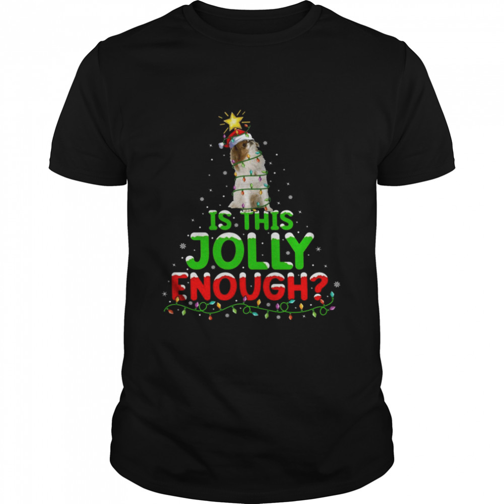 Lighting Is This Jolly Enough Japanese Chin Christmas Tree  Classic Men's T-shirt