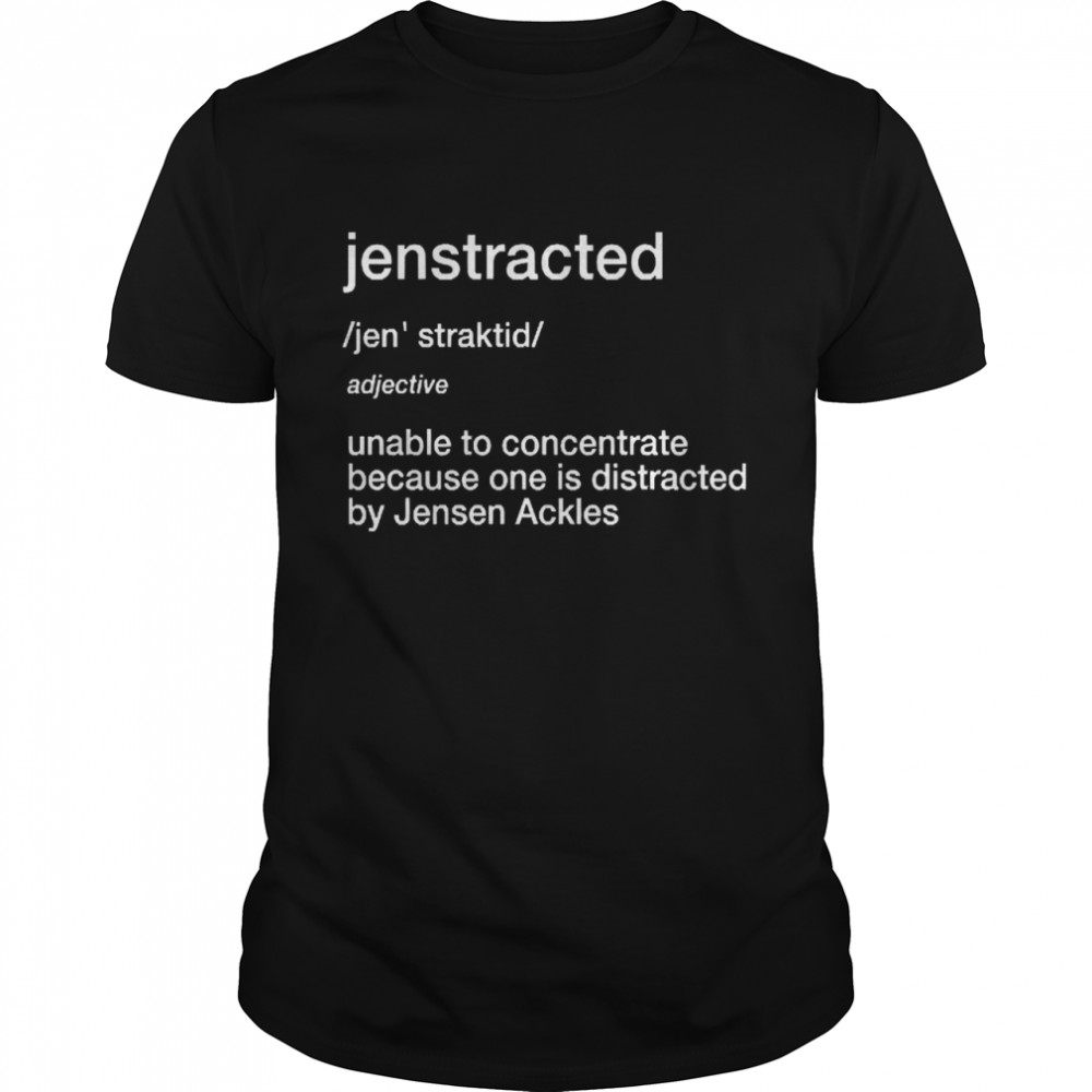 Jenstracted Unable To Concentrate Because One Distracted By Jensen Ackles  Classic Men's T-shirt