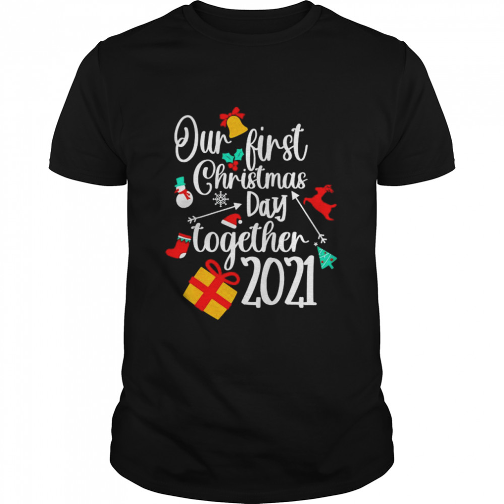 Our first christmas day together 2021 shirt Classic Men's T-shirt