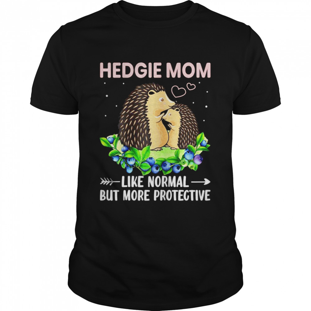 Hedgie Mom Like Normal but More Protective Hedgehog Ma  Classic Men's T-shirt