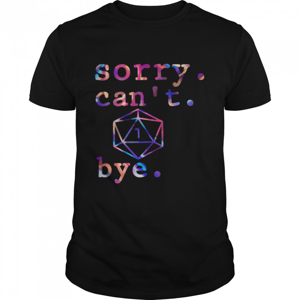 Sorry Can’t Bye  Classic Men's T-shirt