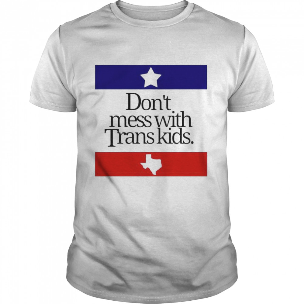 Texas don’t mess with trans kids shirt Classic Men's T-shirt