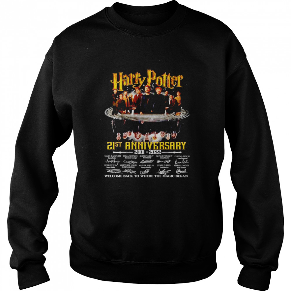 Harry Potter 21st Anniversary 2001 2022 welcome back to where the magic began T-shirt Unisex Sweatshirt