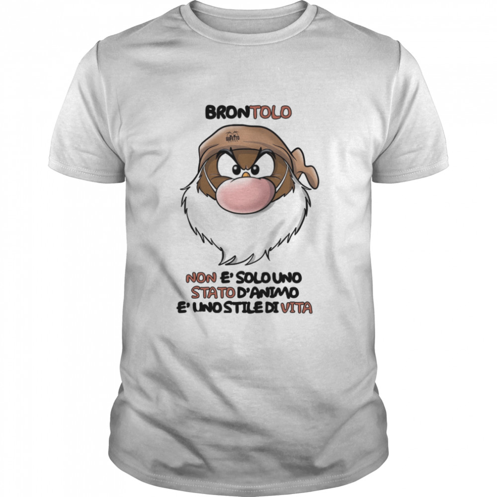 Brontolo Non E’ Solo Uno Stato D’ Animo E’ Uno Stile Di Vita shirt Classic Men's T-shirt