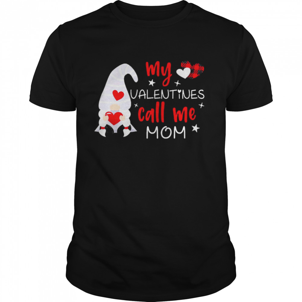 Gnome My Valentines Call Me Mom  Classic Men's T-shirt