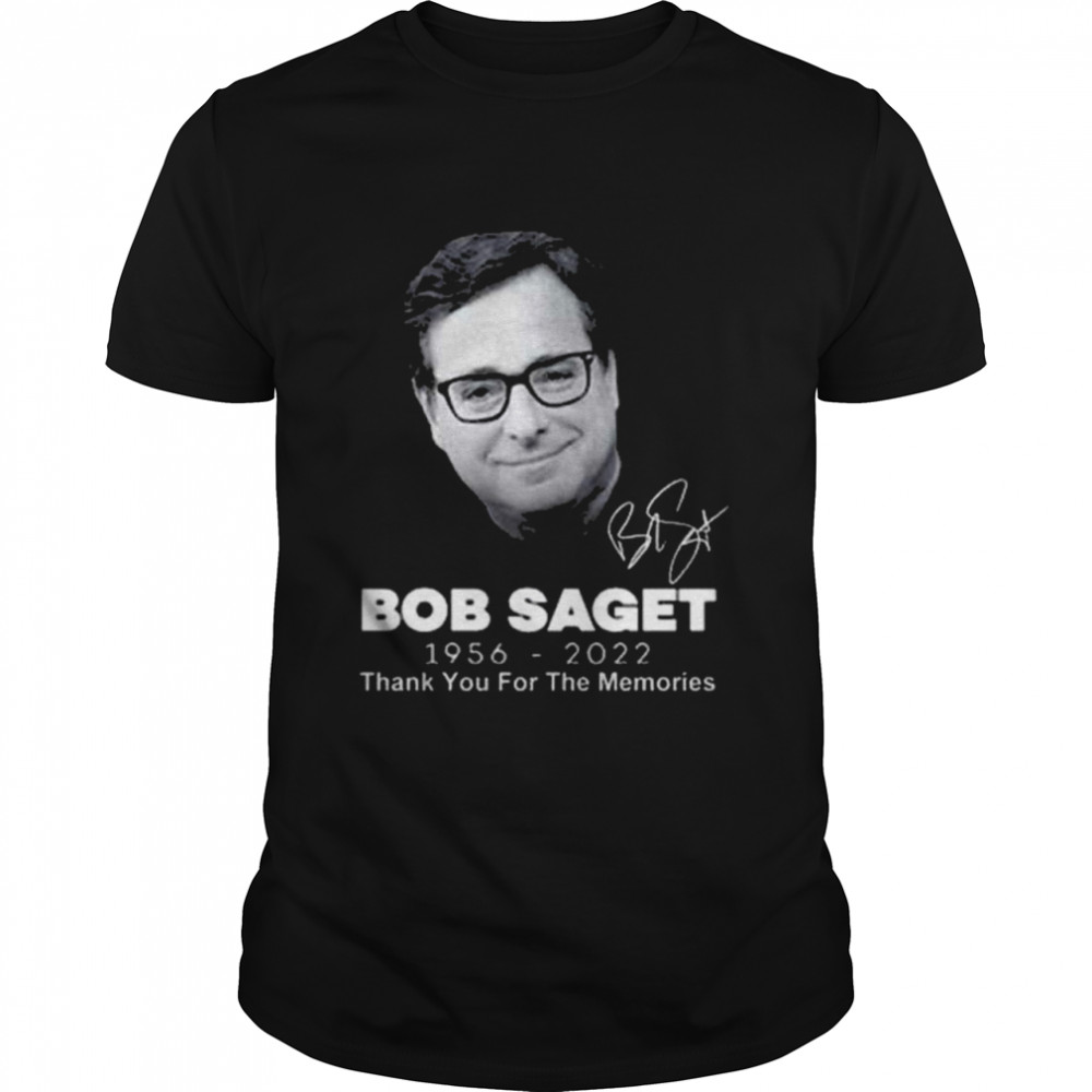 RIP Bob Saget 1956 2022 Thank You For The Memories  Classic Men's T-shirt