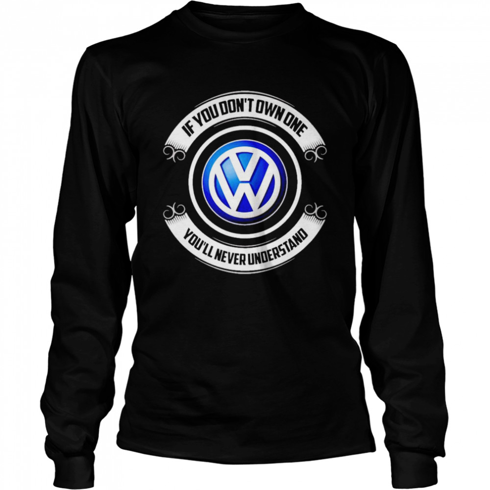 Bank Bror bille Volkswagen if you don't own one you'll never understand shirt - Trend T  Shirt Store Online
