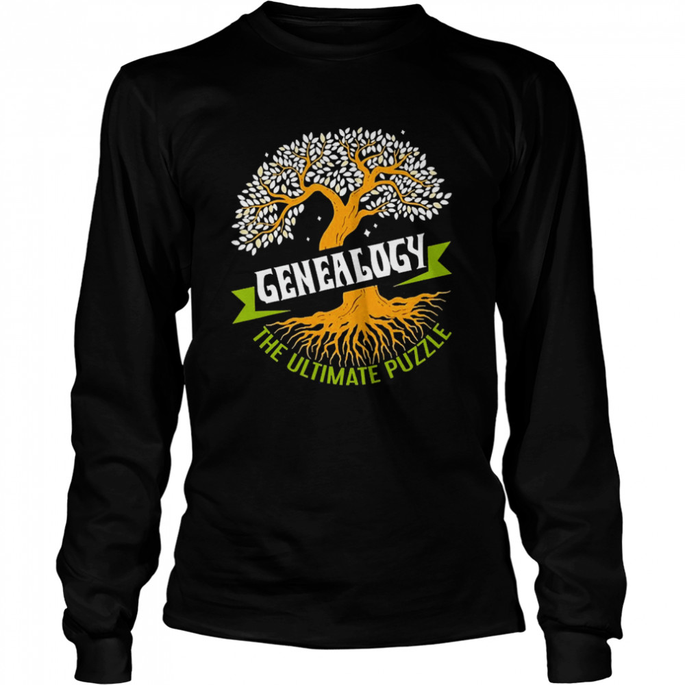 Genealogy The Ultimate Puzzle Genealogist Ancestry  Long Sleeved T-shirt