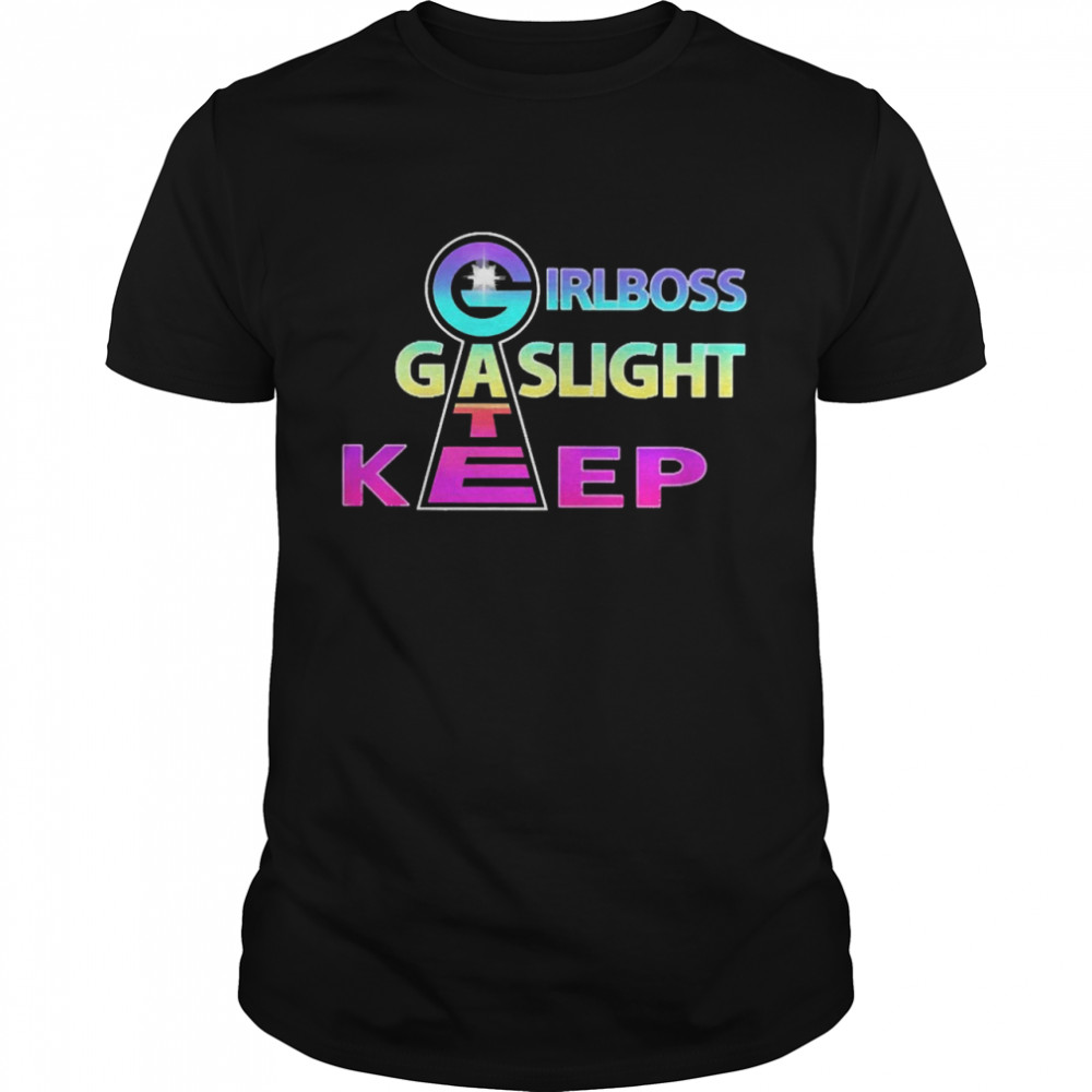 Girlboss Gaslight Keep Gate  Classic Men's T-shirt