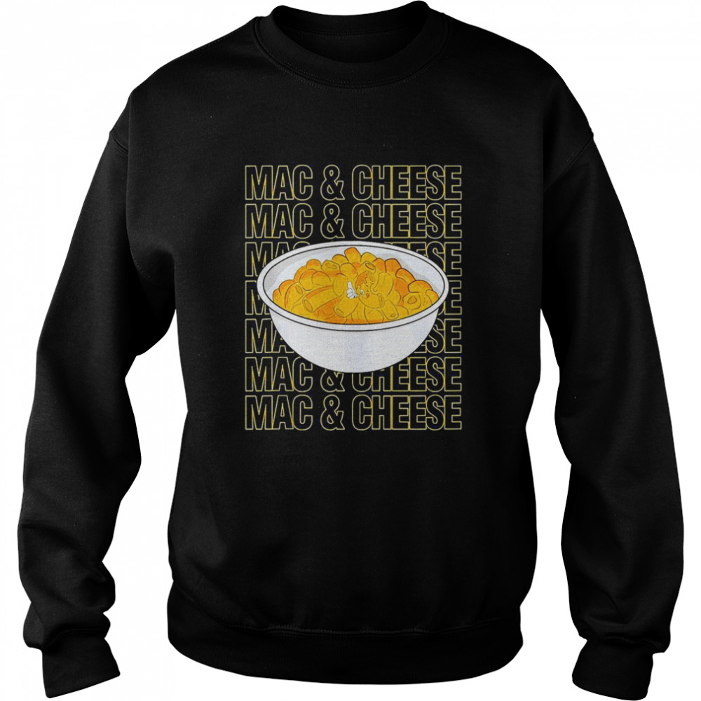 Mac Cheese Pasta Macronia Foodie Love  Unisex Sweatshirt