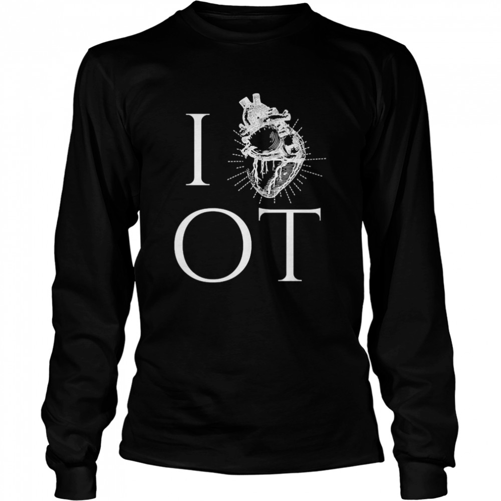 Occupational Therapy  I Heart Love Ot  Long Sleeved T-shirt