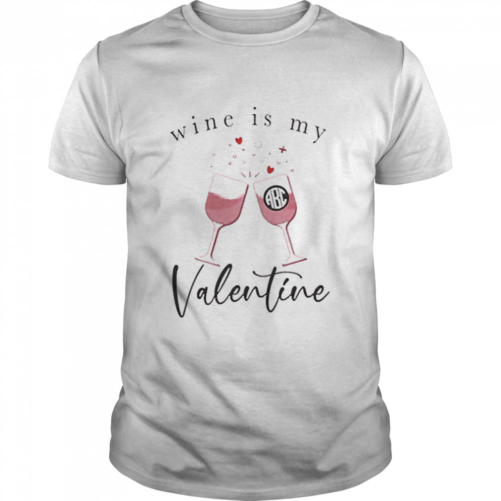 Wine Is My Valentine  Classic Men's T-shirt