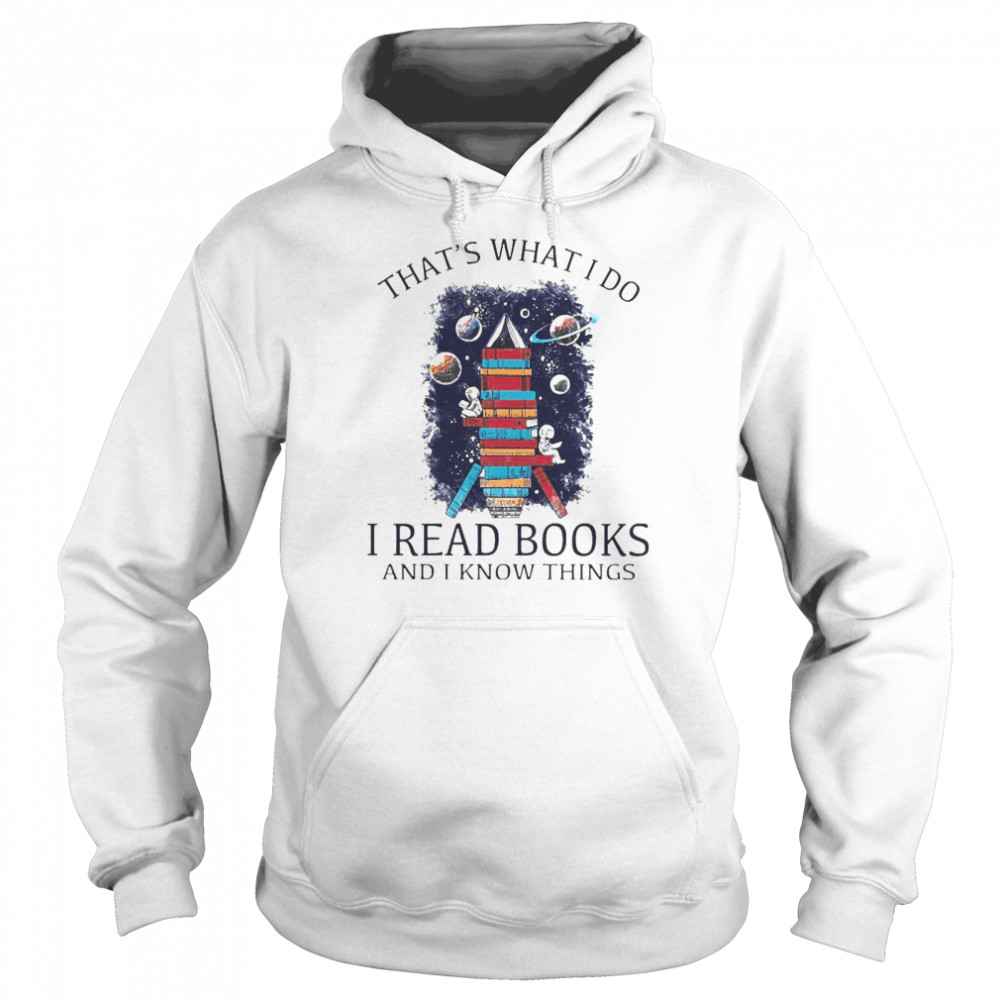 Alien That’s What I Do I Read Books And I Know Things  Unisex Hoodie