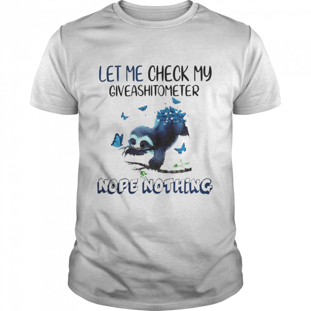 Let Me Check My Giveashitometer Sloth  Classic Men's T-shirt